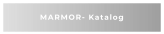 MARMOR- Katalog